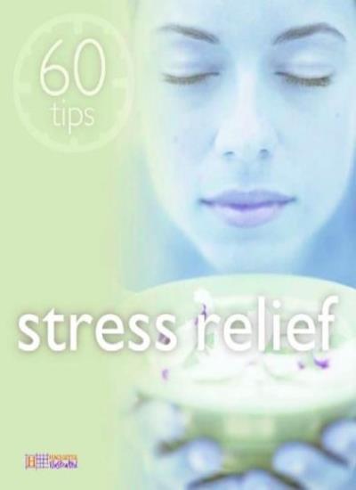Stress Relief (60 Tips)