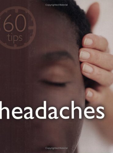 Headaches (60 Tips)