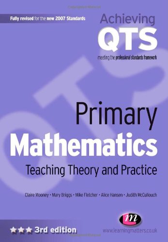 Primary Mathematics: Teaching Theory and Practice (Achieving QTS Series)
