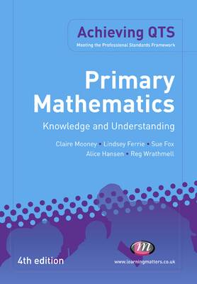 Primary Mathematics: Knowledge and Understanding (Achieving QTS Series)