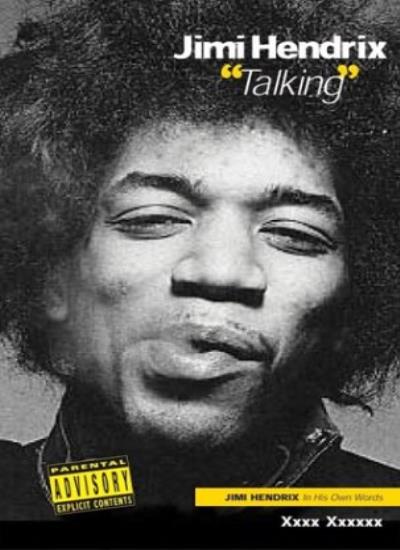 Jimi Hendrix: Talking (In his own words)