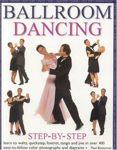 Ballroom Dancing: Step-by-step (Step By Step)