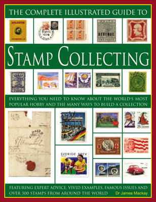 Complete Illustrated Guide to Stamp Collecting