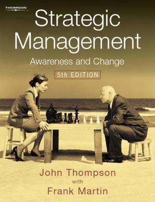 Strategic Management: Awareness, Analysis and Change