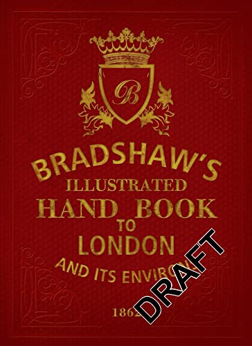 Bradshaw's Handbook to London