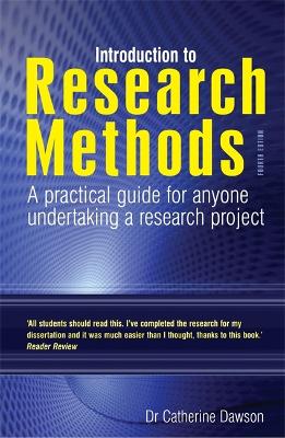 Introduction to Research Methods: 4th edition: A Practical Guide for Anyone Undertaking a Research Project