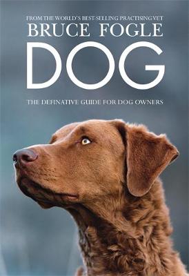 Dog: The Definitive Guide for Dog Owners