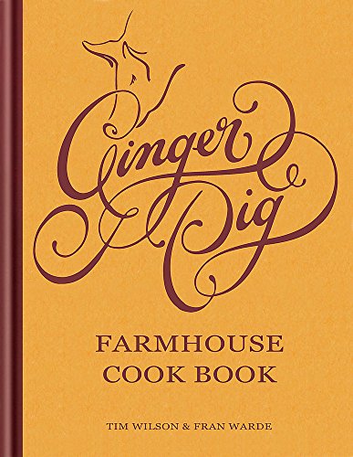 Ginger Pig Farmhouse Cookbook