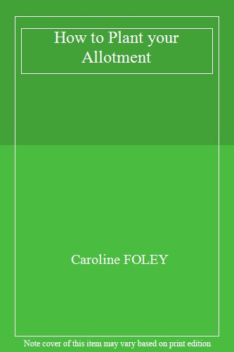 How to Plant your Allotment