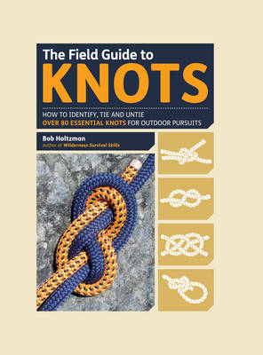 The Field Guide to Knots