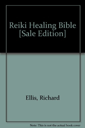 Reiki Healing Bible [Sale Edition]