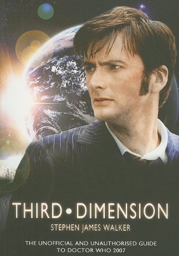 Third Dimension: The Unofficial and Unauthorised Guide to "Doctor Who" (Doctor Who Telos)