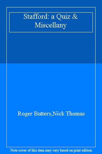 Stafford: a Quiz & Miscellany