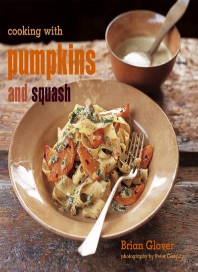 Cooking with Pumpkins & Squash: 1