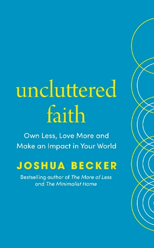 Uncluttered Faith