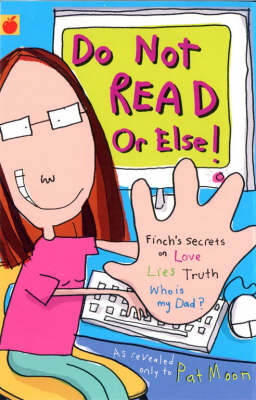 Do Not Read Or Else (Finch's Secret Diaries)