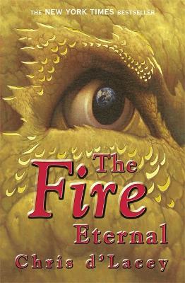 The Fire Eternal: Book 4 (The Last Dragon Chronicles)