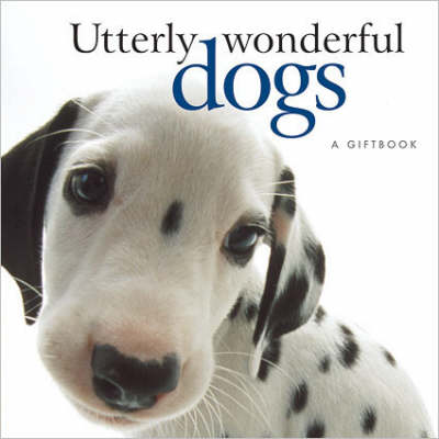 Utterly Wonderful Dogs