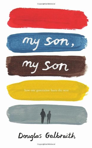 my son, my son: how one generation hurts the next