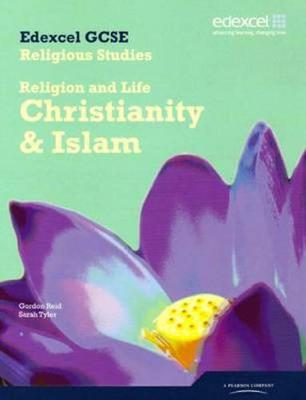 Edexcel GCSE Religious Studies Unit 1A: Religion and Life - Christianity & Islam Student Book