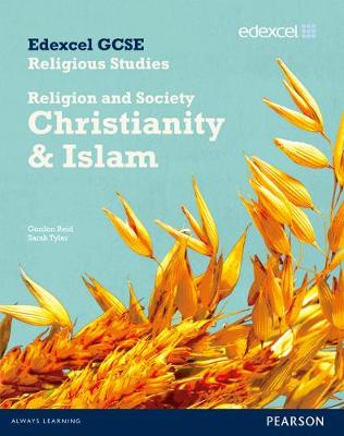 Edexcel GCSE Religious Studies Unit 8B: Religion and Society - Christianity & Islam Student Book