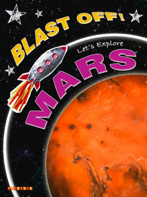 Let's Explore Mars (Blast Off)