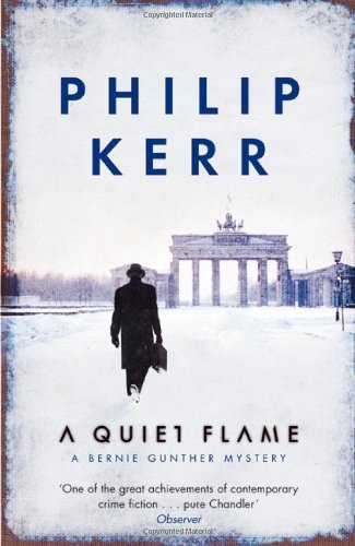 A Quiet Flame - Philip Kerr