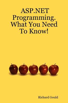 ASP.NET Programming. What You Need to Know!