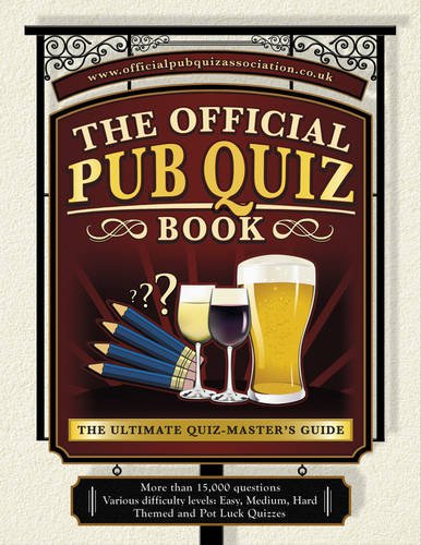 Pub Quiz Book: The Ultimate Quiz-Master's Guide: More Than 10,000 Quiz Questions and Answers
