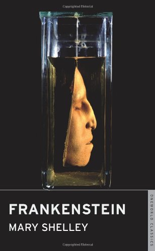 Frankenstein (Oneworld Classics) (Oneworld Classics)