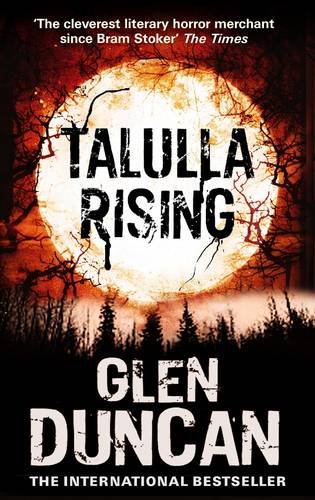 Talulla Rising (The Last Werewolf Trilogy)