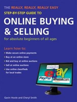The Really, Really, Really Easy Step-by-step Guide to Online Buying and Selling