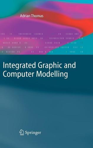 Integrated Graphic and Computer Modelling
