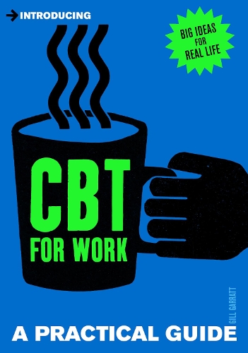 Introducing Cognitive Behavioural Therapy (CBT) for Work