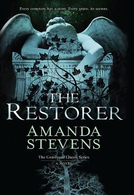 The Restorer: Book 1 (The Graveyard Queen Series)