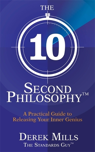 The 10-Second Philosophy®