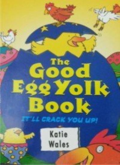 The Good Egg Yolk Book (Red Fox joke book)
