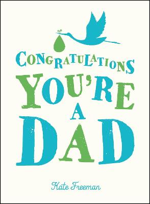 Congratulations You're a Dad