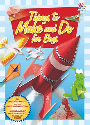 Things to make and do for Boys (Activity Fun Books)