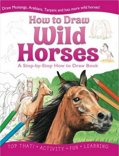 Wild Horses (How to Draw Activity Books)