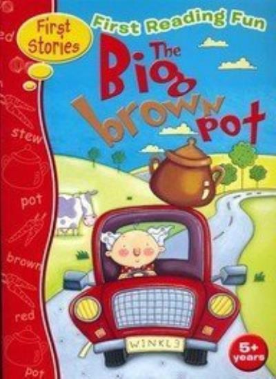 First Reading Fun: 8: The Big Brown Pot (First Reading Fun: The Big Brown Pot)
