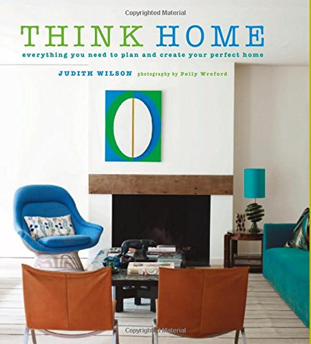 Think Home: Easy thought processes for a streamlined home.