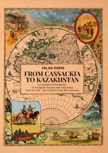 From Cassackia to Kazakhstan
