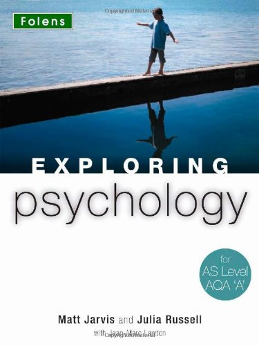 Exploring Psychology for AS Level AQA 'A' - Student Book (Exploring Psychology)