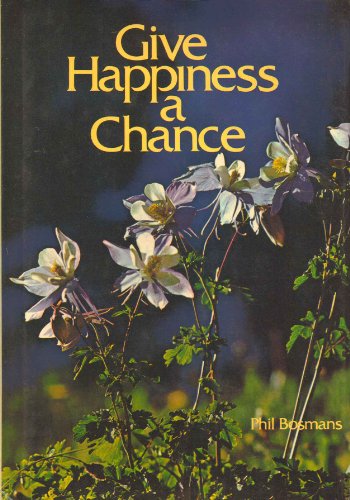 Give Happiness A Chance