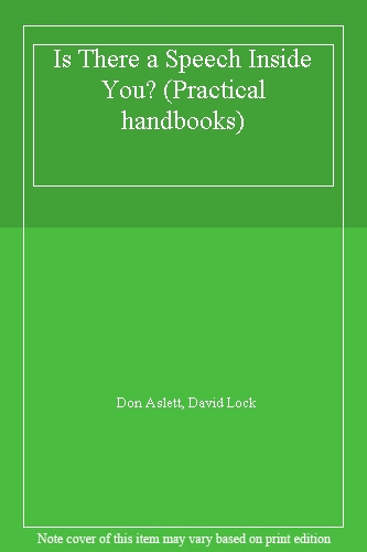 Is There a Speech Inside You? (Practical handbooks)