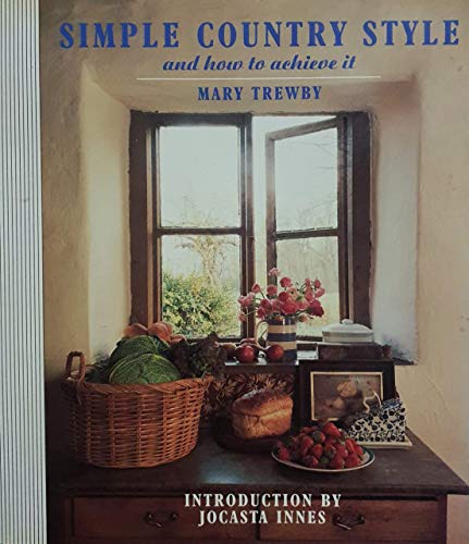 Simple Country Style and How to Achieve it