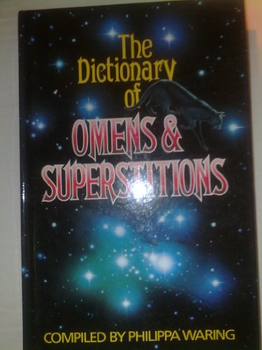 The Dictionary of Omens and Superstitions