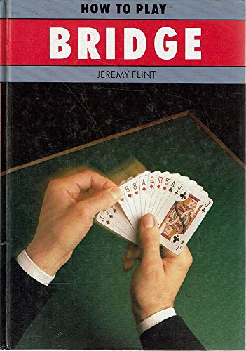 How to Play Bridge