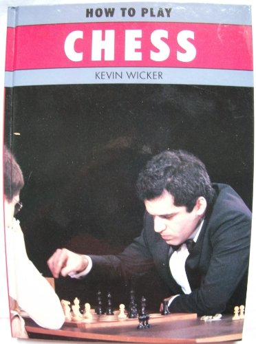 How to Play Chess